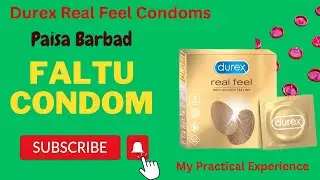Durex Real Feel condom Review | Unboxing | My Practical Experience | Invisible and Real Feel