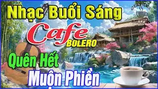 Nhạc Không Lời Buổi Sáng Quên Hết Muộn Phiền ➤Hòa Tấu Rumba Guitar Cafe Buổi Sáng,Nhạc Phòng Trà#228