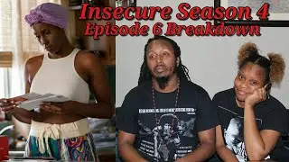 Insecure Season 4 Episode 6 Breakdown - #Insecure #HBO #IssaRae