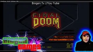 Bingen TV PSX Classic//games mix dec  23 , Final Doom
