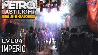 Metro: Last Light (100%) - Cap&iacute;tulo 04: Imperio