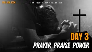 21 Nights of Prayer | Day - 3| Live | 13th Jan 2026 | Pastor Prem Babu | Sion Fellowship Church HYD