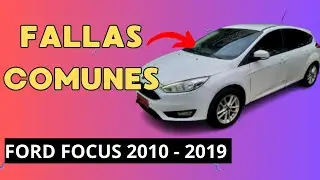 FALLAS COMUNES Ford Focus 2010 - 2019 [ Explicaci&oacute;n Completa ]