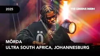 THE GROOVE ROOM | M&Ouml;RDA LIVE SET AT ULTRA SOUTH AFRICA, JOHANNESBURG 2025