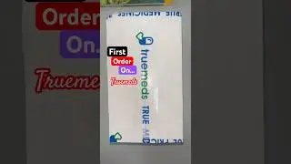 First Medicine Order on Truemeds | Truemeds Review | Order Medicines on Truemeds