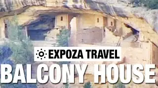 Balcony House (USA) Vacation Travel Video Guide