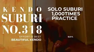 No.318 kendo solo suburi1000번 practice#kendo#big suburi #martialart#motivation#검도칼후리기#fightingspirit