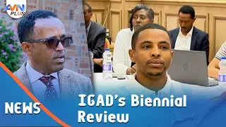 IGAD&rsquo;s Biennial Review