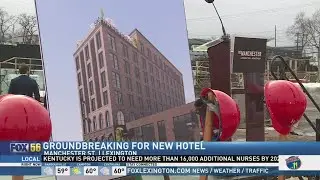 Lexington city leaders, developers held a ground-breaking ceremony for downtown hotel