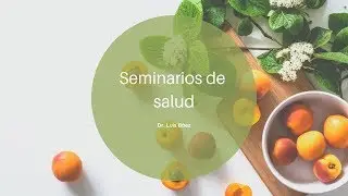 Seminarios de salud - 01 Vivir en el Espíritu - Luis Báez
