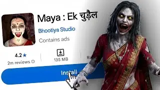 OMG! Maya Ak Pishachini Horror Game on Android? 📲 Gameplay Proof! 😱🔥