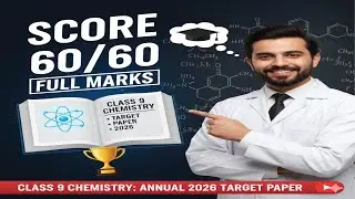 CONFIRMED 60/60! Class 9 Chemistry Target Paper Annual Exam 2026 | Full Marks Guaranteed