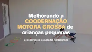 Atividades divertidas de COORDENAÇÃO MOTORA GROSSA para crianças pequenas | Prof. Robson Furlan