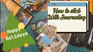 How to stick with Journaling