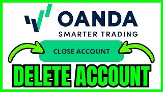 How To DELETE Oanda Account (QUICK & EASY) 2026