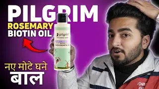 Pilgrim Biotin Hair Growth Oil Review | Hair Growth Oil