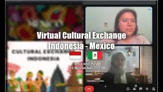 Online Cultural Exchange (1) - Indonesia and Mexico