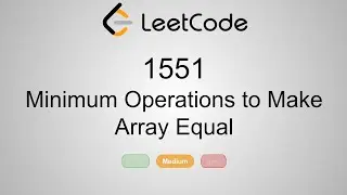 LeetCode 1551. Minimum Operations to Make Array Equal | Python