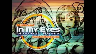 In My Eyes (Midihead Remix) - Midihead