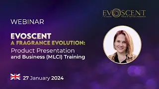 EN EvoScent a fragrance evolution: Product Presentation and Business (MLCI) Training (27.01.2024)