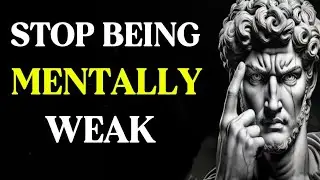 10 Mistakes That Make You Mentally Weaker | Stoicism Explained  