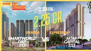 M3M Capital 113 vs Smartworld ONE DXP 113 | Floor Plan Comparison | Carpet, Balcony & Loading|