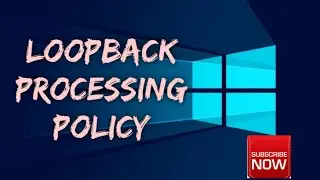 loopback processing of group policy in hindi