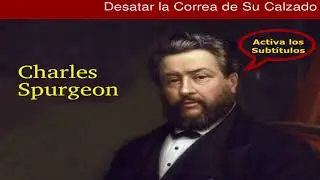 &iquest;C&oacute;mo servir a Dios? - Charles Spurgeon