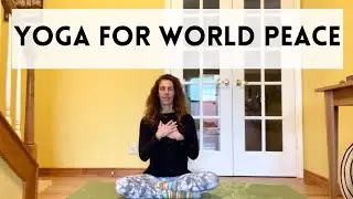 Yoga for World Peace | Yoga with Meditation Mutha