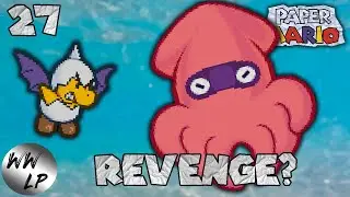 Paper Mario Part 27: Jr Troopa and Soopa Bloopa!