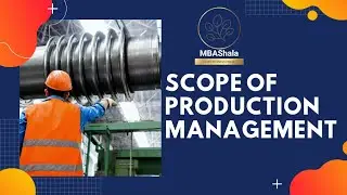 Scope of Production and Operations Management