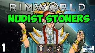 RIMWORLD Ideology #1 - Smokeleaf Commune (Clothes Optional)