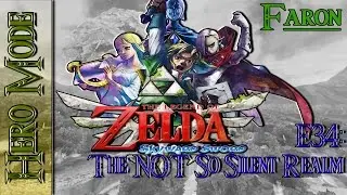 TLoZ: Skyward Sword Hero Mode E34 The NOT So Silent Realm