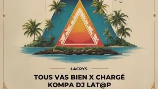 MARVIN x TRIANGLE DES BERMUDES (REMIX LACRYS) - CHARG&Eacute; x TOUT VAS BIEN KOMPA DJ L@TOP