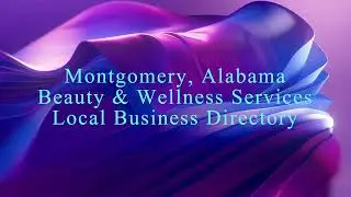 Beauty & Wellness Services Montgomery, Alabama