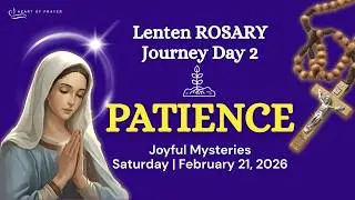 SATURDAY Holy Rosary 🌿 Joyful Mysteries - Lenten Journey Day 2 | February 21, 2026