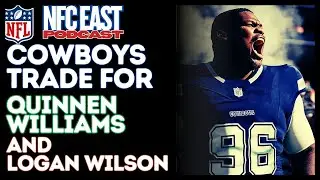 Cowboys Trade for Quinnen Williams and Logan Wilson | NFL Trade Deadline Reaction