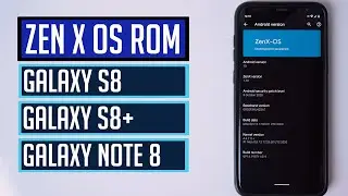 ZenX OS ROM for Galaxy S8 | S8+ | Note 8 | Android 10 AOSP ROM | High Customization (4K)