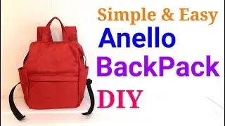【DIY】アネロ*リュックの作り方* Anello BackPack Tutorial*