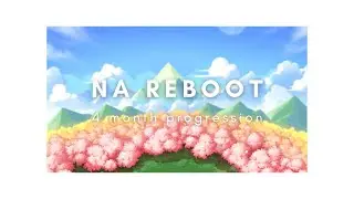 MapleStory [NA Reboot] - 4 Month Update - I'm an Idiot