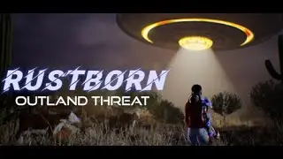 Rustborn - Outland Threat Prologue: UEVR