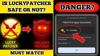 Безопасен ли Lucky Patcher или нет?