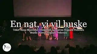 En Nat, Vi Vil Huske - Musicalen 