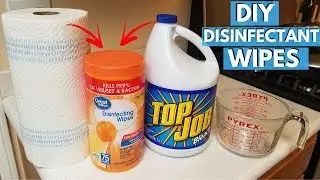 DIY DISINFECTANT WIPES. Homemade CLOROX / LYSOL Wipes -Jonny DIY
