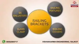 SS Railing & Accessories by Vishvakarma Engineering, Rajkot
