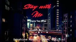 Dans Tes Bras  - Stay With Me