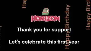 Thanks for you support - Horizon TV 1st Anniversary