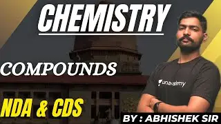 Compounds | Complete Chemistry For NDA  | NDA II 2022 | Learn With Sumit