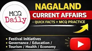 Nagaland Current Affairs |Quick Facts |One Liner Notes |MCQPractice |MCQ Daily