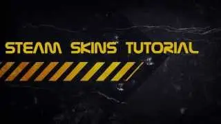 Steam Skin Tutorial